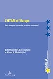 L' Otan et L'Europe : Quels liens pour la sécurité et la défense Européenne?, , 9052015996