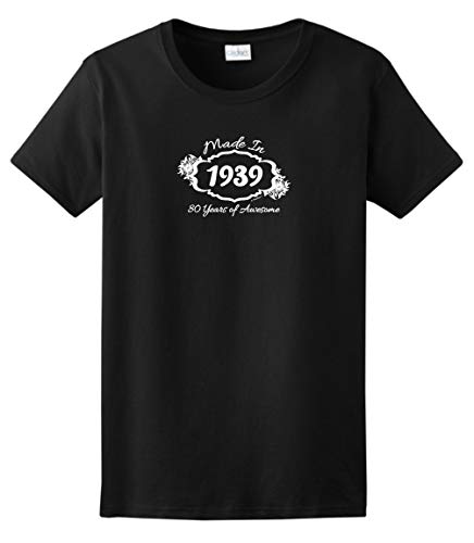 80th Birthday Decorations 80th Birthday Gift Made 1939 80 Years Awesome Ladies T-Shirt 2XL Black