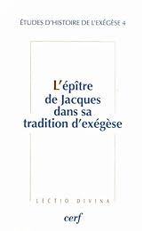 L' Épître de Jacques dans sa tradition d'exégèse