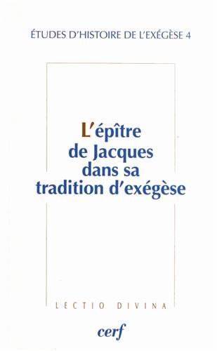 L' Épître de Jacques dans sa tradition d'exégèse