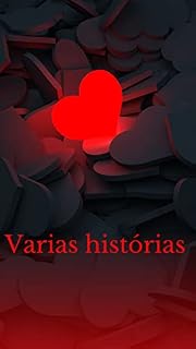 Livro Várias histórias: Mostrando que o amor é mais forte que tudo