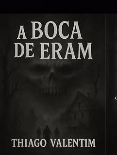 Livro A Boca de Eram : Uma promessa selada pelas trevas