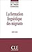 La Formation Linguistique Des Migrants (Didatique Des Langues Etrangeres) (French Edition) by 