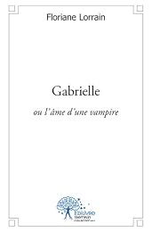 Gabrielle ou L'âme d'un vampire