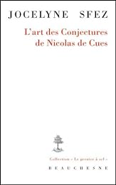 L' art des "Conjectures" de Nicolas de Cues