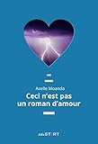 Ceci n'est pas un roman d'amour (Un autre moi) (French Edition) by 