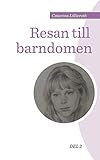 Resan till barndomen (Swedish Edition) by Catarina Lillieroth