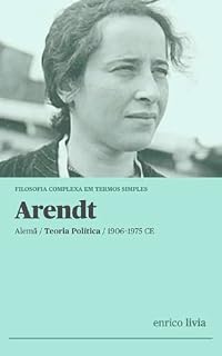 Livro Arendt: Filosofia complexa em termos simples