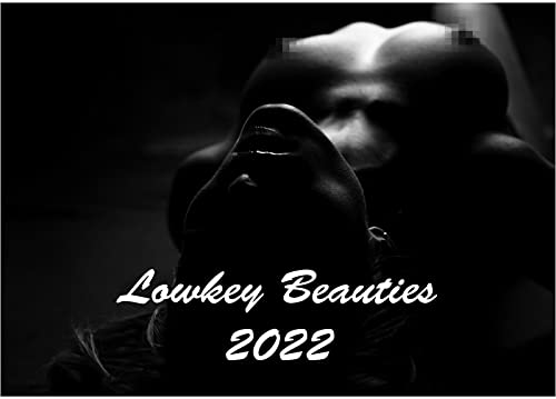 Nude Wall Calendar Lowkey Beauties Erotic Calendar Women 2022 (DIN A3)