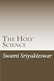 The Holy Science: The 1894 Serialized Indian Version