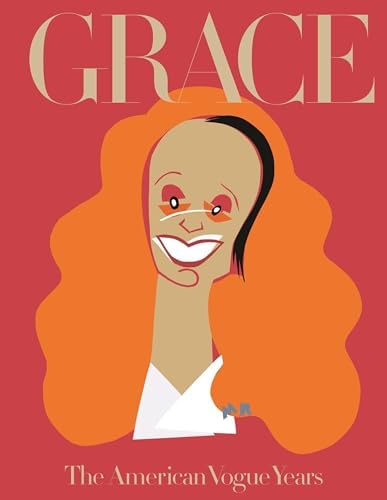 GRACE: 30 Years of Fashion at Vogue 洋書 Grace: Thirty Years of Fashion at Vogue: Coddington, Grace