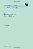 Complex Analysis in Banach Spaces : Holomorphic Functions and Domains of Holomorphy in Finite and Infinite Dimensions, Mujica, J., 0444878866