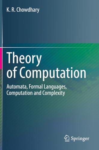 Theory of Computation: Automata, Formal Languages, Computation and