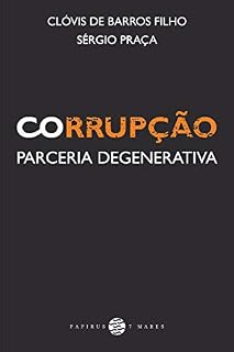 Livro Corrupção: Parceria degenerativa