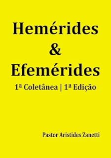 Livro Hemérides & Efemérides: Primeira Coletânea | Primeira Edição