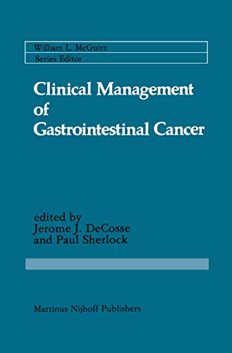 Clinical Management of Gastrointestinal Cancer (Cancer Treatment and Research,…