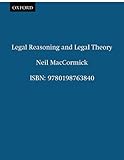 Legal Reasoning and Legal Theory (Clarendon Law Series;Clarendon Paperbacks)