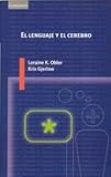El Lenguaje y el Cerebro, Obler, Loraine K. and Gjerlow, Kris, 8483230909