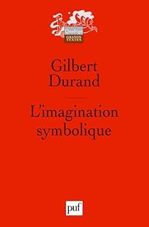 L'Imagination symbolique par Durand