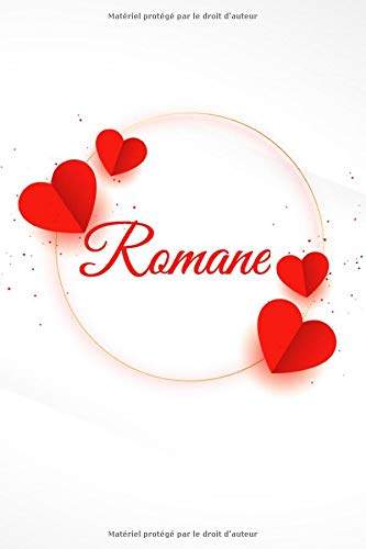 Romane Carnet De Notes Personnalisable Cadeau Prenom Prenom Personnalise Romane Joyeux Anniversaire Saint Valentin Fete Des Meres Cadeau Pour Tante Ligne 1 Pages French Edition Edition Smart Cadeau Amazon Com Books