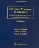 Dividing Pensions in Divorce, Shulman, R. G., 0735581754