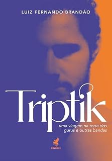 Livro Triptik: Uma viagem na terra dos gurus e outras bandas