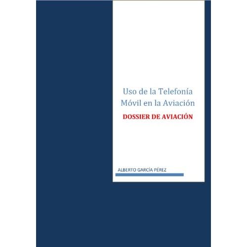 Uso de la telefonía móvil en la aviación Uso de la telefonía móvil en la aviación