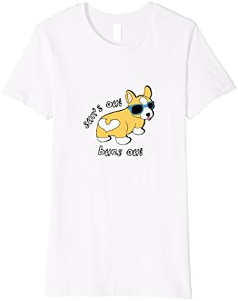 Women's Sun's Out Buns Out Corgi Shirt | Corgi Butt Dog T-Shirt Medium White