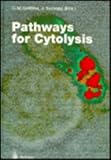 Pathways for Cytolysis, , 354058725X