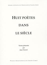 Huit poètes dans le siècle