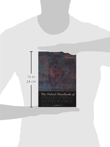 The Oxford Handbook of Philosophy of Mathematics and Logic
