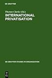 International Privatisation : Strategies and Practices, , 3110135698