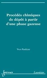 Procédés chimiques de dépôt à partir d'une phase gazeuse