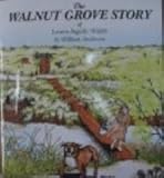 The Walnut Grove Story of Laura Ingalls Wilder