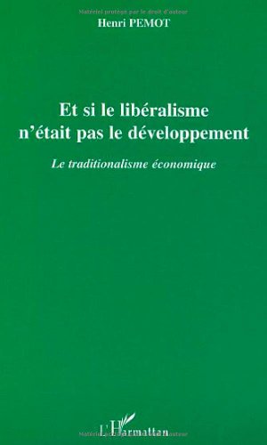 Et si le libéralisme n'était pas le développement
