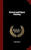 Portrait and Figure Painting by 