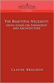 Architecture beautiful essay necessity seven theosophy image