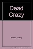 Dead Crazy (Jenny Cain Mysteries, No. 5)