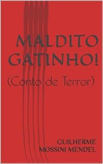 Livro Maldito gatinho!: (Conto de Terror)