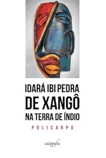 Livro Idará Ibi Pedra de Xangô na Terra de Índio