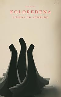 Livro Koloredena: Filhos do Segredo