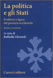 La Politica E Gli Stati Problemi E Figure Del Pensiero