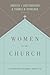Women in the Church: An Interpretation and Application of 1 Timothy 2:9-15 (Third Edition)