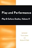 Image de Play and Performance: Play and Culture Studies (Play and Cultural Studies)