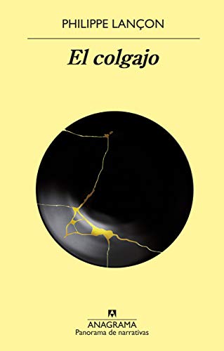 El colgajo (Panorama de narrativas nº 1009) (Spanish Edition)