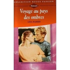 Voyage au pays des ombres (Collection Rouge passion)