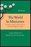 The World in Miniature: Container Gardens and Dwellings in Far Eastern Religious Thought by