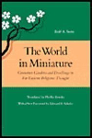 The World in Miniature: Container Gardens and Dwellings in Far Eastern Religious Thought by 