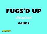 Fugs'd Up: A Drinking Game (Original Book 1) by Thad Moran, Jessica Packer