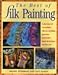 The Best of Silk Painting